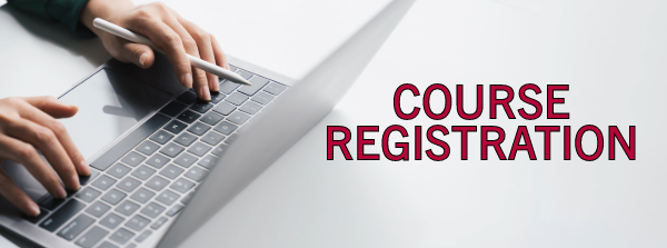 Hands on a laptop with text to the right that reads, Course Registration