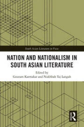 Book cover of nation and nationalism in south asian literature