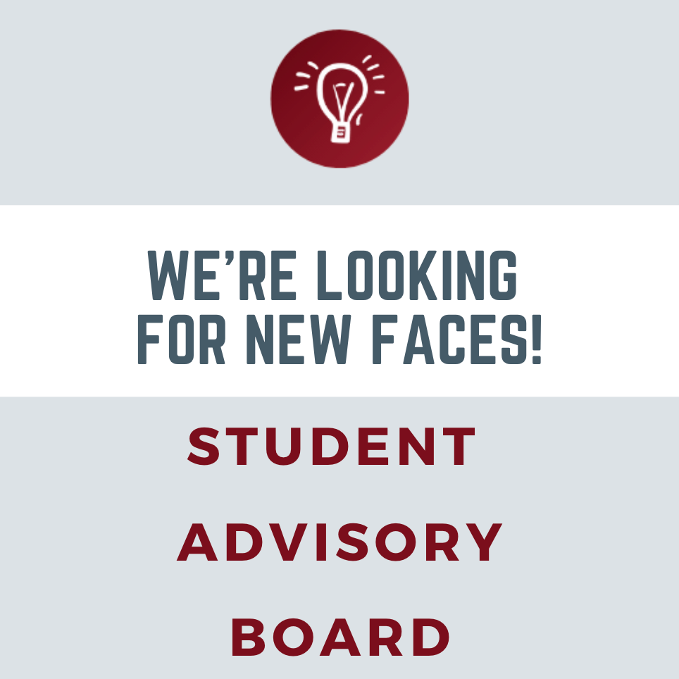 Were Looking for New Faces! Student Advisory Board text with a lightbulb icon above.