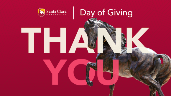 Big block letters reading Thank You with a bronze statue of a bronco, in front of a red patterned background. The Santa Clara University logo is at the top of the image, next to text reading Day of Giving.