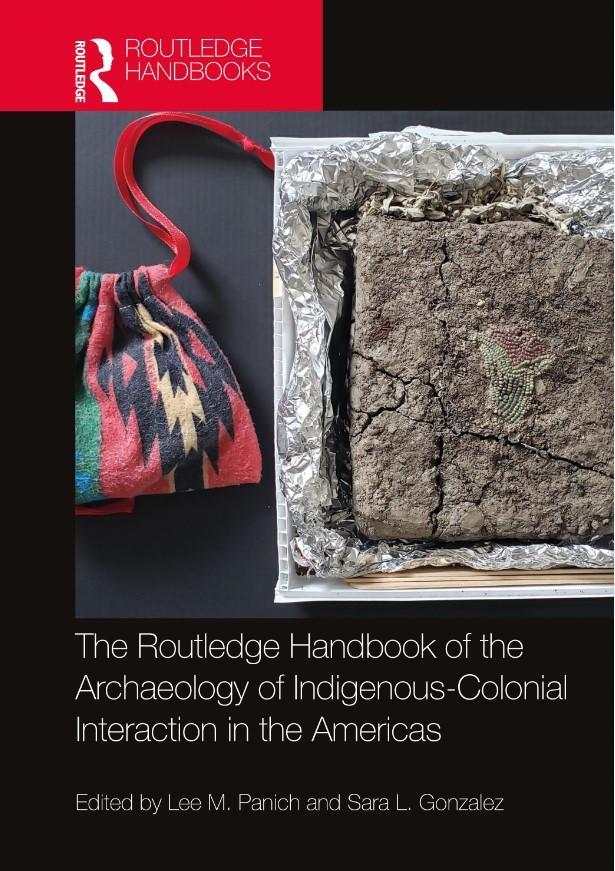 the Routledge Handbook of the Archaeology of Indigenous-Colonial Interaction in the Americas