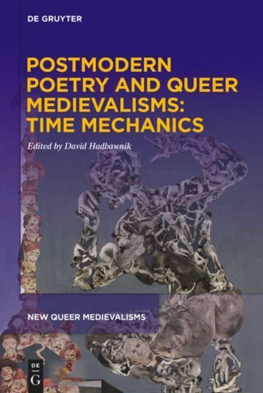 Postmodern Poetry and Queer Medievalisms: Time Mechanics book cover