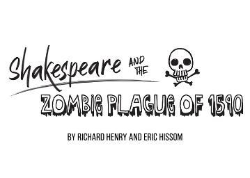 Text Shakespeare and the Zombie Plague of 1590 in black on a white background with a cartoon skull 