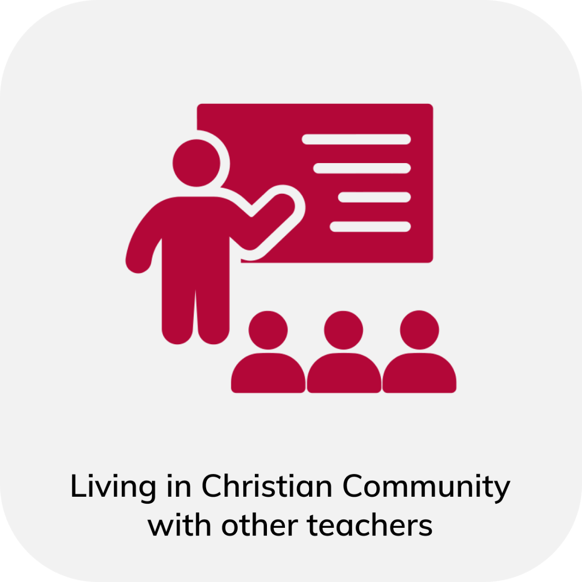 Living in Christian Community with other teachers