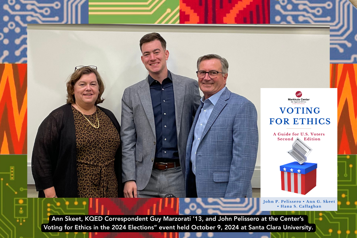 Ann Skeet, KQED Correspondent Guy Marzorati ’13, and John Pelissero at the Center’s Voting for Ethics in the 2024 Elections” event held October 9, 2024 at Santa Clara University.