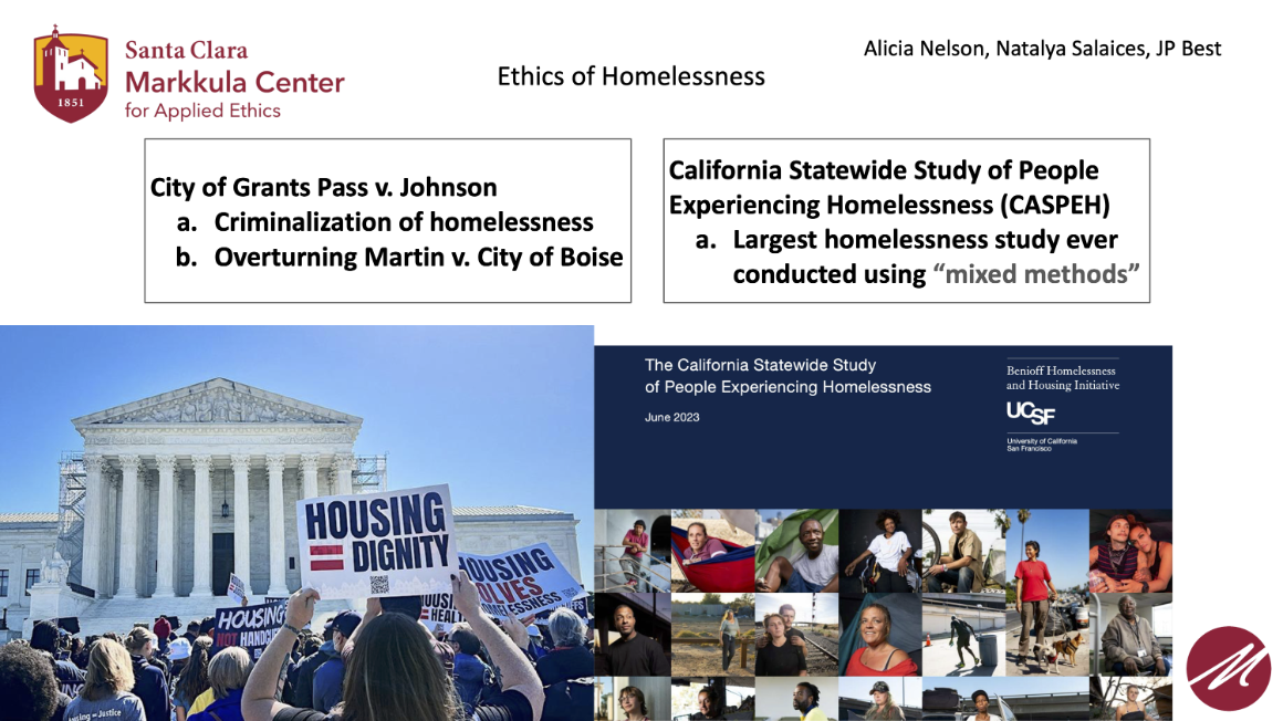 A slide discussing the ethics of homelessness project including the City of Grants Pass v Johnson and the California Statewide Study of People Experiencing Homelessness