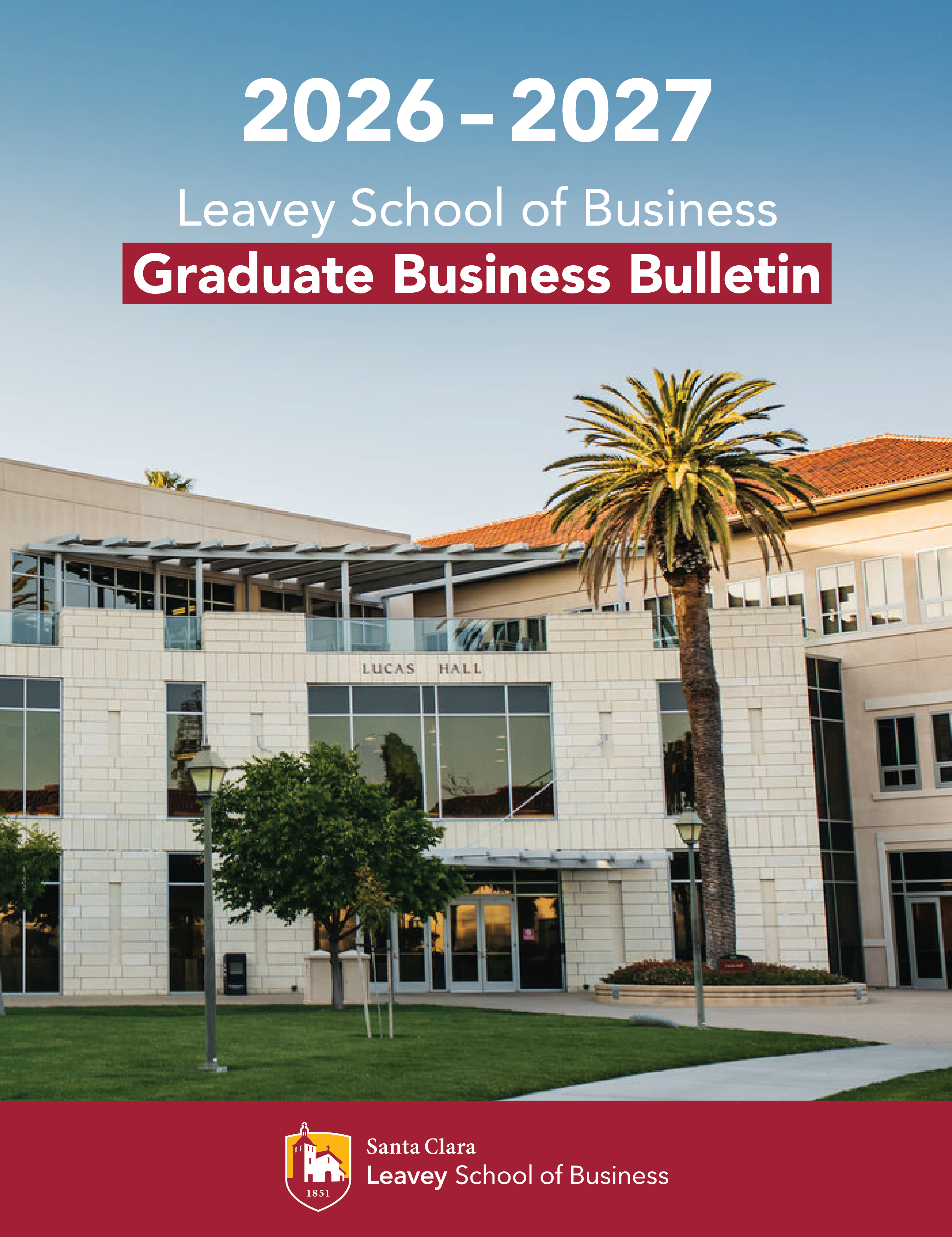 Cover of Santa Clara University's Graduate Business Academic Bulletin for 2026–2027, featuring the university logo and Lucas Hall building