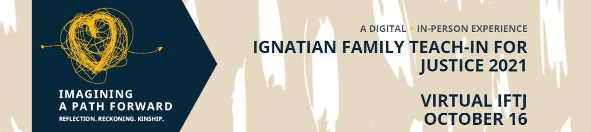 Ignatian Family Teach In for Justice