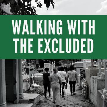 Walking with the Excluded 