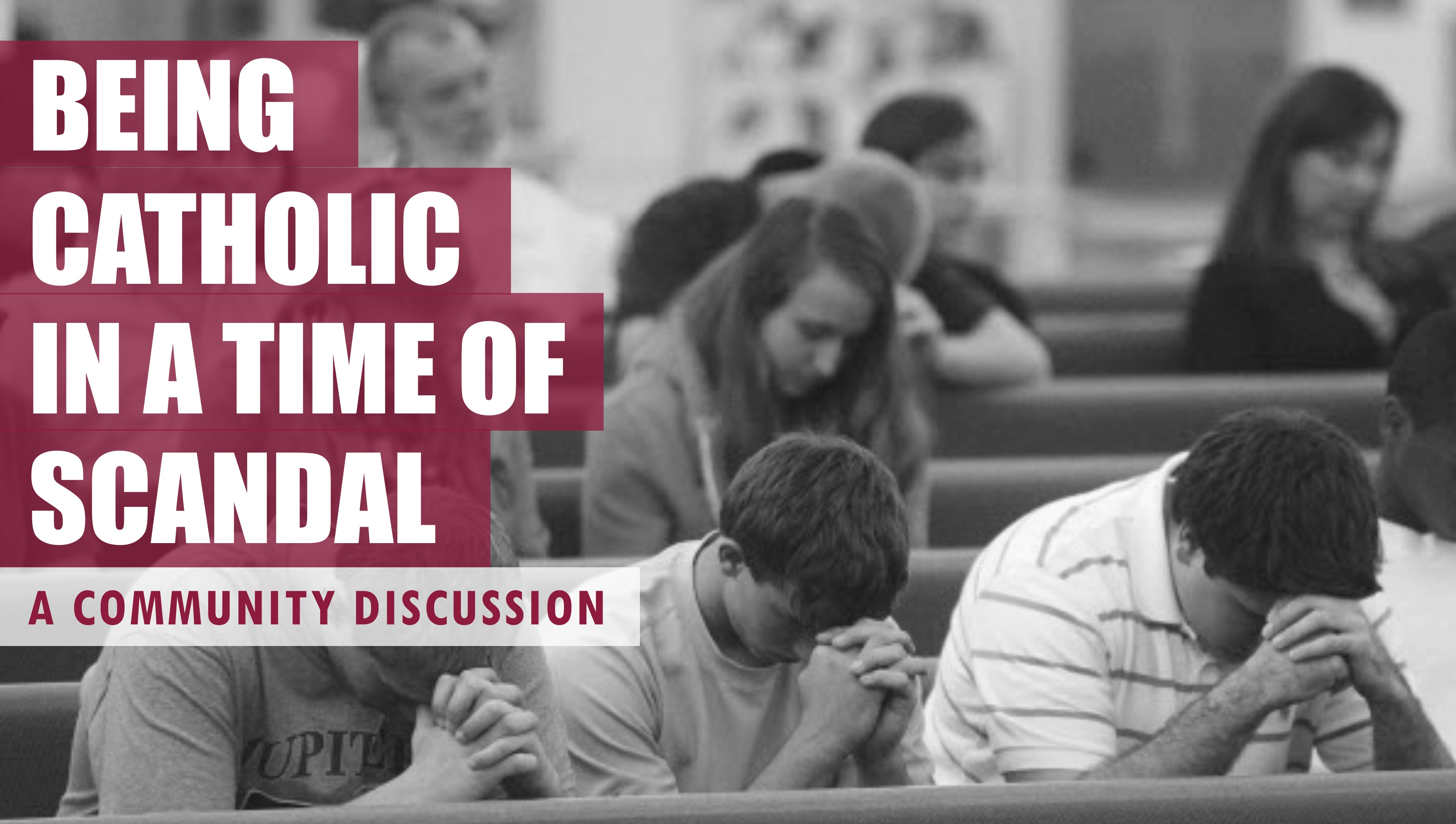 Being Catholic in a time of scandal 