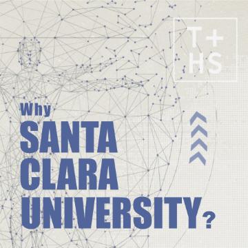 Text in the image reads WHY SANTA CLARA UNIVERSITY?