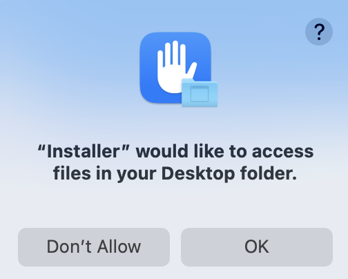 An image of the macOS popup requesting confirmation the installer is allowed to access the Desktop folder with the buttons for 