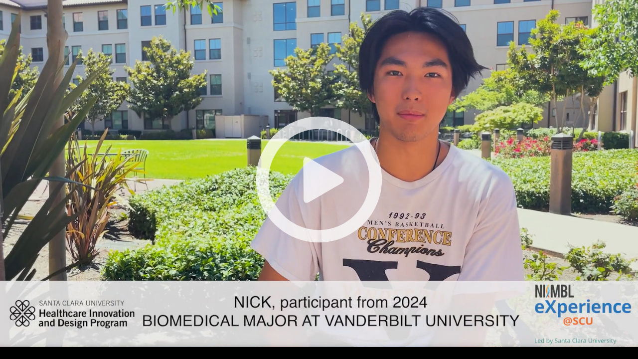 Banner introducing Biomedical major, Nick, who is apart of the NIMBL eXperience @ scu, on screen
