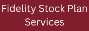 Fidelity Stock Plan Services