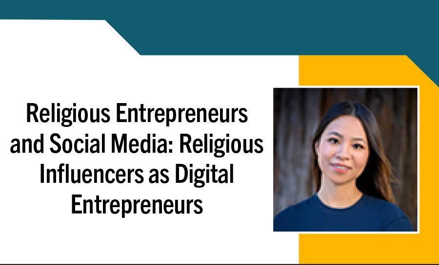 Reframing Entrepreneurial Narrative - Religious Entrepreneurs and Social Media: Religious Influencers as Digital Entrepreneurs 