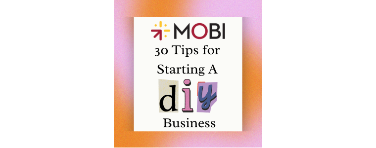 Collage saying 30 Tips for Starting a DIY Business