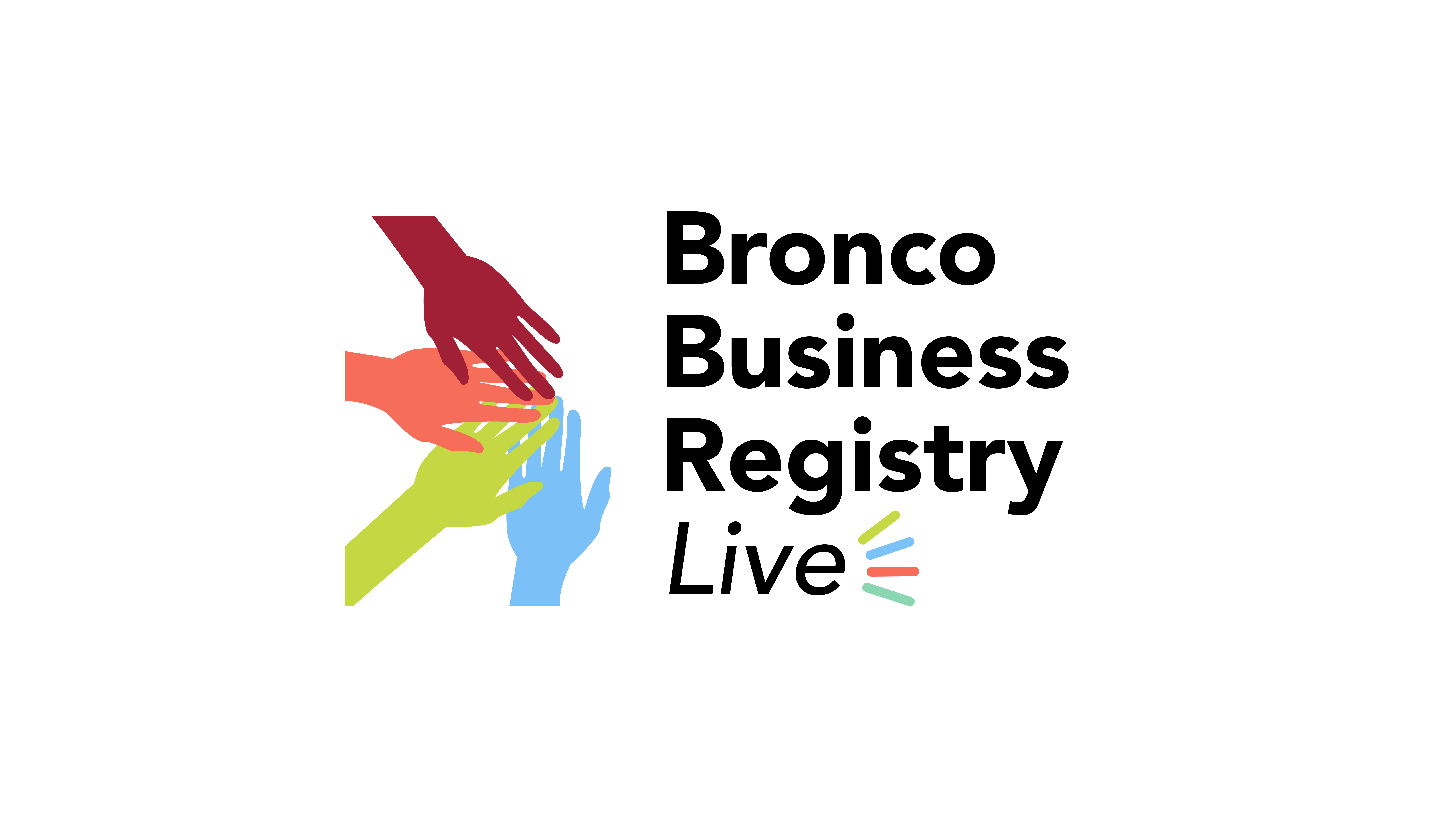 Four hands stack on top of each other next to the words Bronco Business Registry Live 