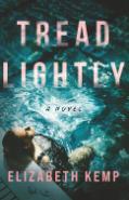 Tread Lightly: A Novel Paperback – October 10, 2025 by Elizabeth Kemp