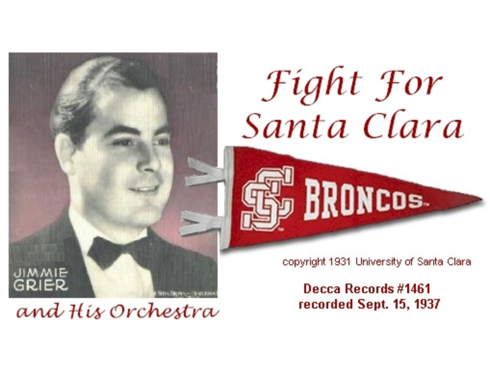 Fight for Santa Clara Jimmie Grier and his orchestra