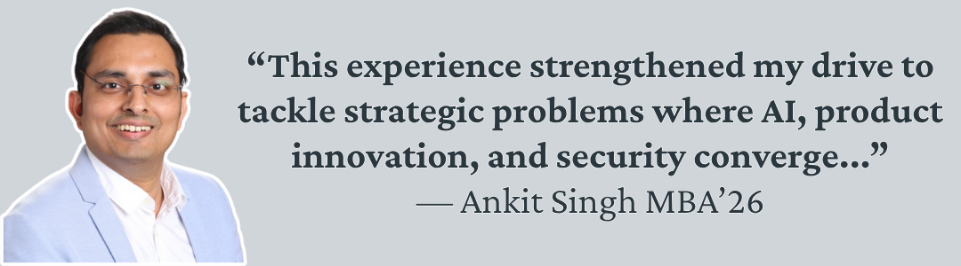 Ankit Singh MBA'26 Headshot and Quote