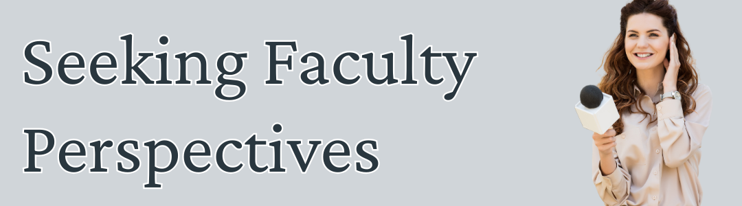 Seeking Faculty Perspectives Banner