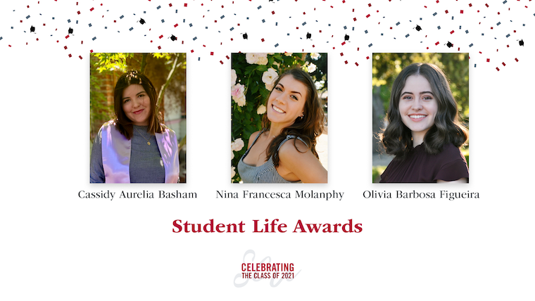 2021 Student Life Awardees (Basham, Molanphy, and Figueria)