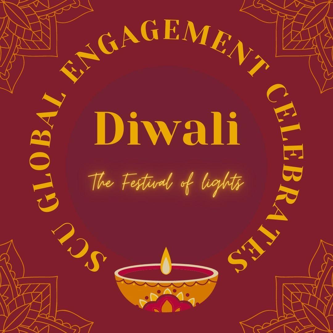 SCU Global Engagement Celebrates Diwali with a maroon background, yellow lettering, and a candle