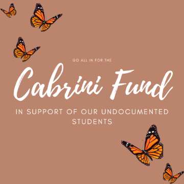 Cabrini Fund: In support of our undocumented students