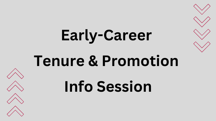 Tenure & Promotion Info Session
