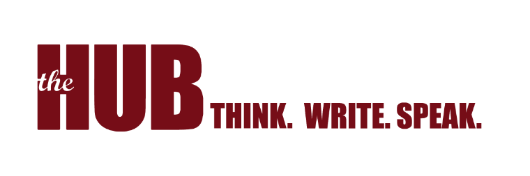 The HUB: Think. Write. Speak.