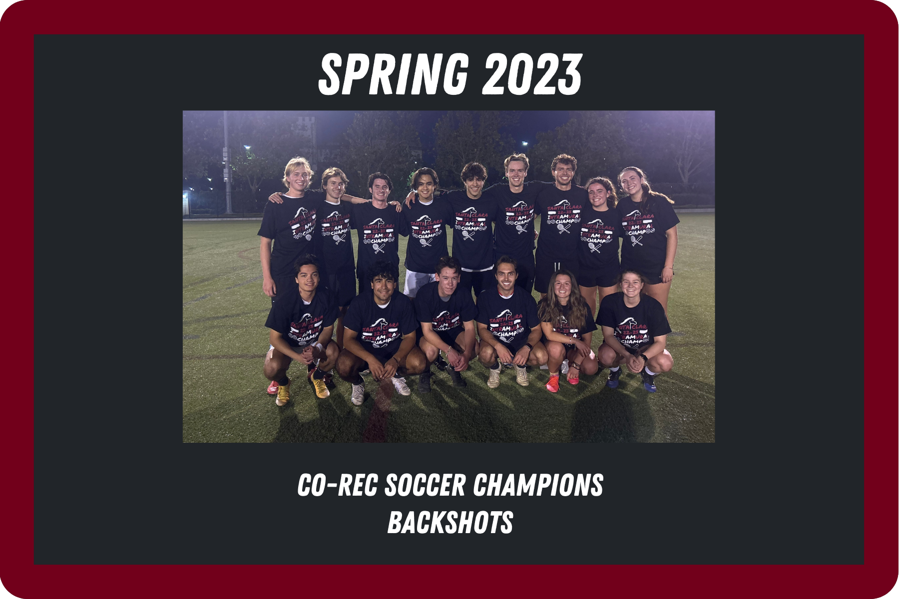 Image of the winning Co-Rec Soccer team, the backshots. They are posing with their intramural champion tshirts.