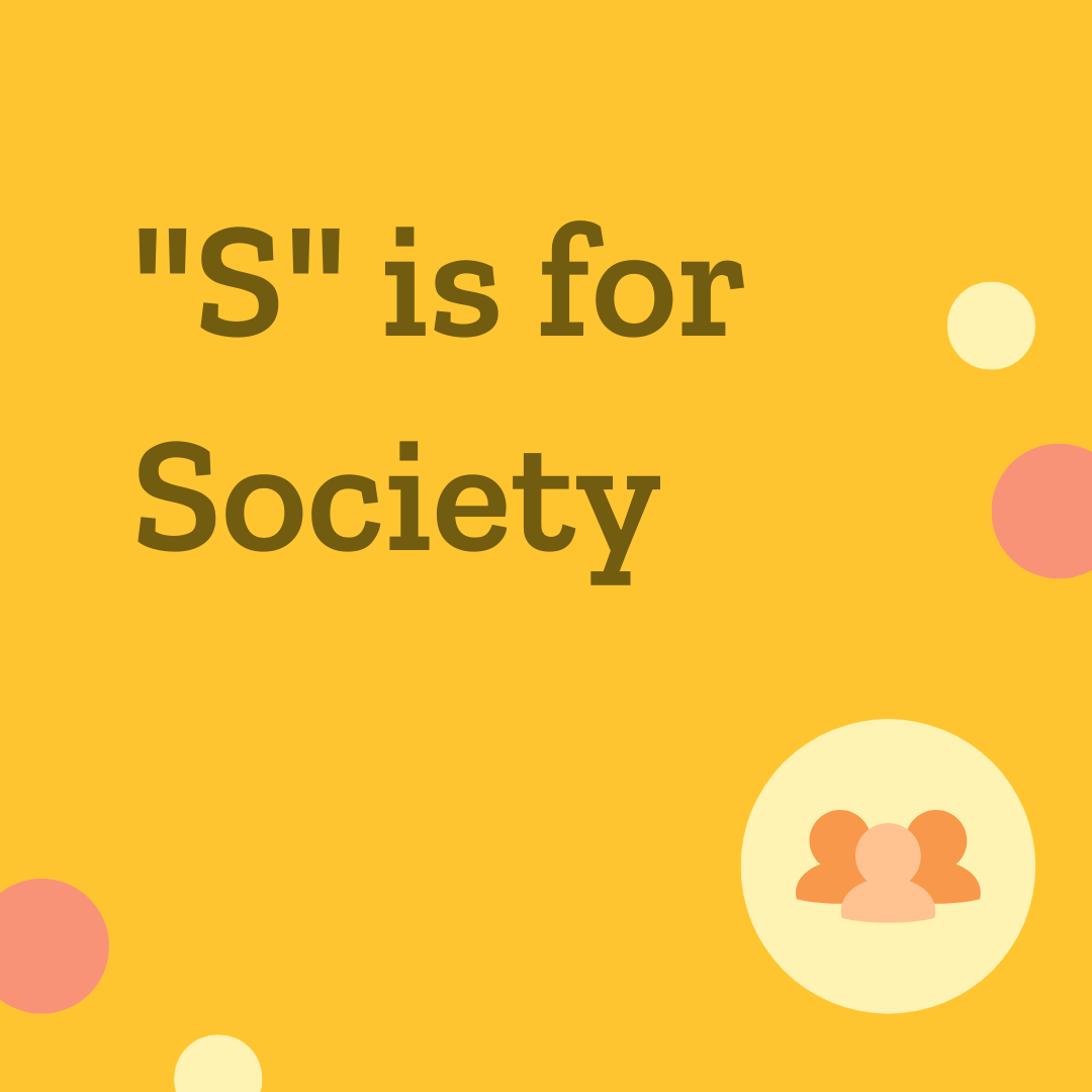 The words, S is for Society, next to an illustration of a group of people
