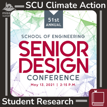 2021 Engineering Senior Design Conference - Climate Action Feature Student Research 