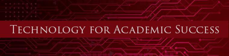 Technology for Academic Success Series Banner