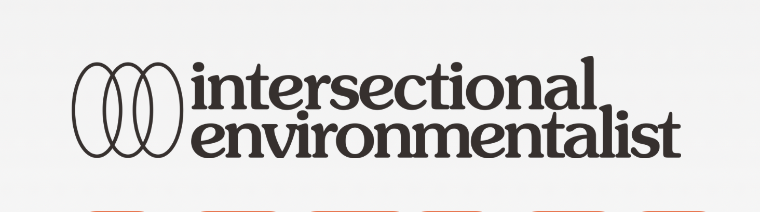 The words, intersectional environmentalist, written next to three overlapping ovals
