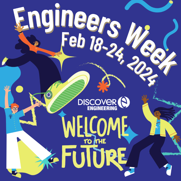 Engineers Week February 18-24, 2024 