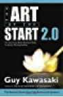 The Art of the Start 2.0- The Time-Tested, Battle-Hardened Guide for Anyone Starting Anything